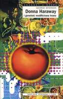 Donna haraway i genetski modificirana hrana