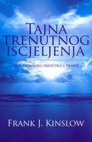 Tajna trenutnog iscjeljenja
