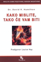 Kako mislite tako će vam biti