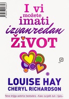 I vi mozete imati izvanredan zivot
