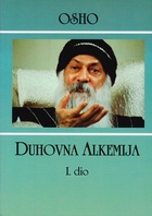 Duhovna alkemija 1 dio
