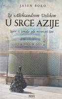 Za aleksandrom velikim u srce azije