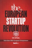 The european startup revolution