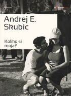 Koliko si moja