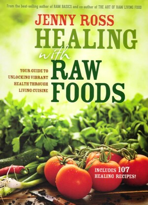 Healing with raw food