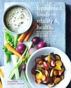Fermented foods for vitality health