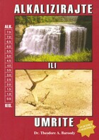 Alkalizirajte ili umrite