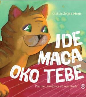 Ide maca oko tebe