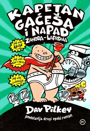 Kapetan gaćeša i napad zahoda laprdala