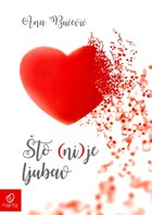 Sto nije ljubav