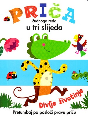 Priča čudnoga reda u tri slijeda divlje životinje