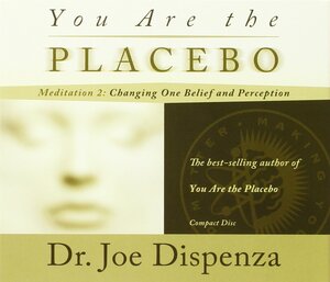 You are the placebo meditation 2