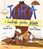 Jura i kuckalo protiv dosade