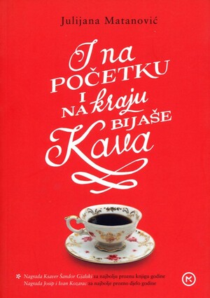 I na pocetku i na kraju bijaše kava