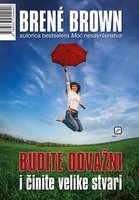 Budite odvazni i cinite velike stavri