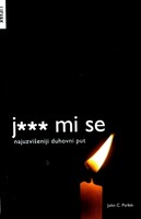 J... mi se najuzviseniji duhovni put