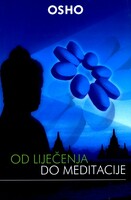 Od lijecenja do meditacije