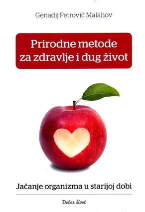 Prirodne metode za zdravlje i dug zivot