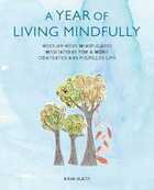 A year of living mindfully