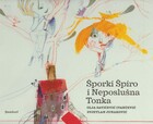 Sporki spiro i neposlusna tonka