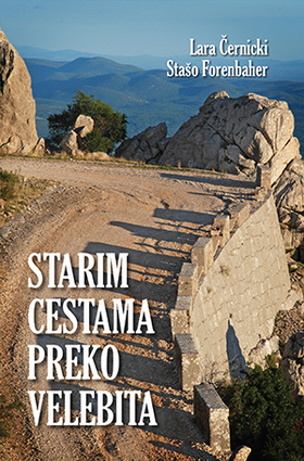 Starim cestama do velebita