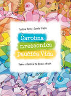 Carobna mrezaonica paucica vida