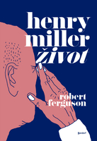 Henry miller zivot (1)
