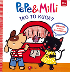 Pepe & milli tko to kuca (1)