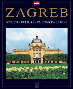Zagreb povijest kultura umjetnička baština