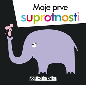 Moje prve suprotnosti
