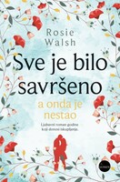 Sve je bilo savrseno a onda je nestao