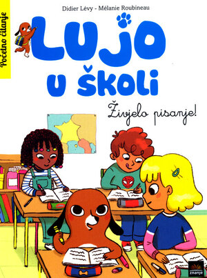 Lujo u skoli zivjelo pisanje