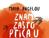 Maya angelou znam zašto ptica