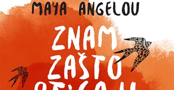 Maya angelou znam zašto ptica