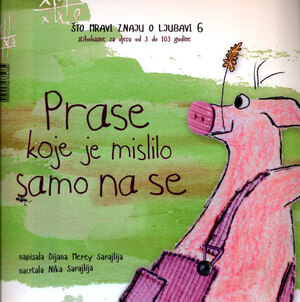 Prase koje je mislilo samo na se