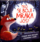 Tko se boji mraka jos