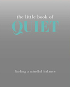 Little book of quiet