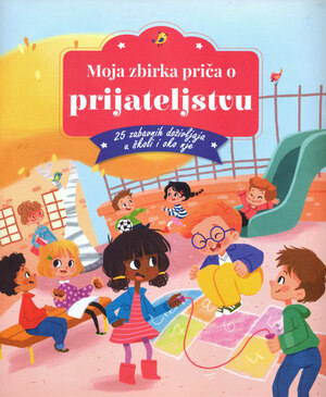 Moja zbirka o prijateljstvu