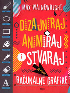 Dizajniraj animiraj i stvaraj