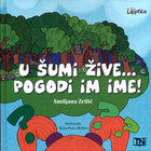 U sumi zive pogodi im ime