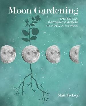Moon gardening