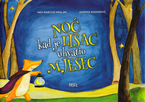 Noc kad je lisac uhvatio mjesec