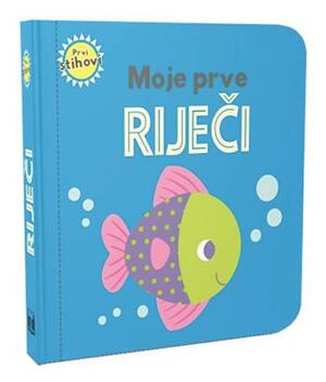 Moje prve rijeci