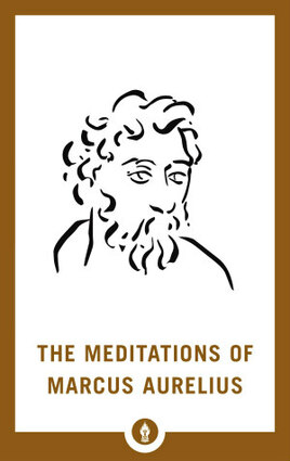 The meditations of marcus aurelius