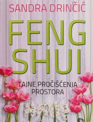 Feng shui tajne pročišćenja prostora