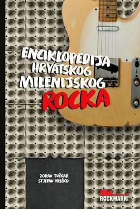 Enciklopedija hrvatskog milenijskog rocka