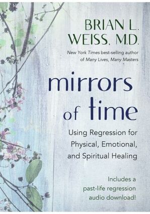 Mirror of times brian weiss