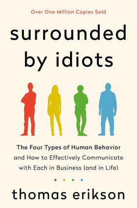Surrounded by idiots