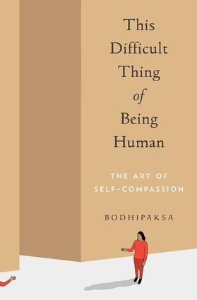 The difficult thing of being human