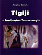 Tigiji u kraljevstvu tamne magle